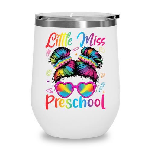 Little Miss Preschool Messy Bun Back To School Girl Women Wine Tumbler - Savourry