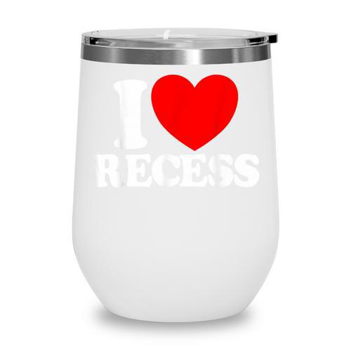 I Love Recess Red Heart Back To School Kids Recess Wine Tumbler - Savourry