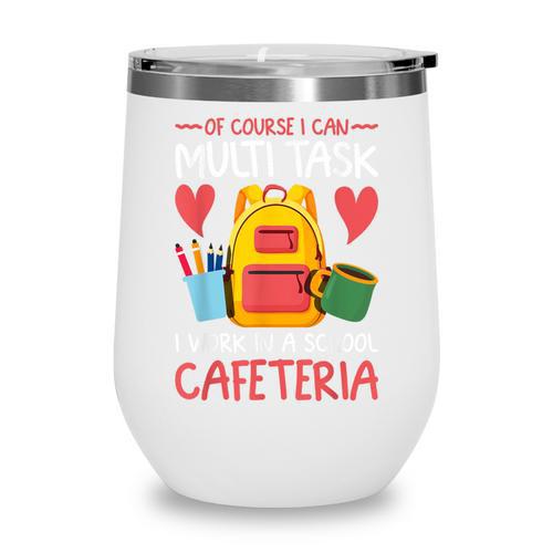 Lunch Lady Appreciation Back To School Cafeteria Worker Wine Tumbler - Savourry
