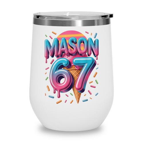 Mason 67 Meme Ice Cream Baseball Drip Wine Tumbler - Sportilla