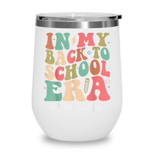 Math Coach In My Back To School Era Women Groovy Wine Tumbler - Savourry