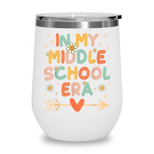 In My Middle School Era Back To School Outfits For Teache Wine Tumbler - Savourry