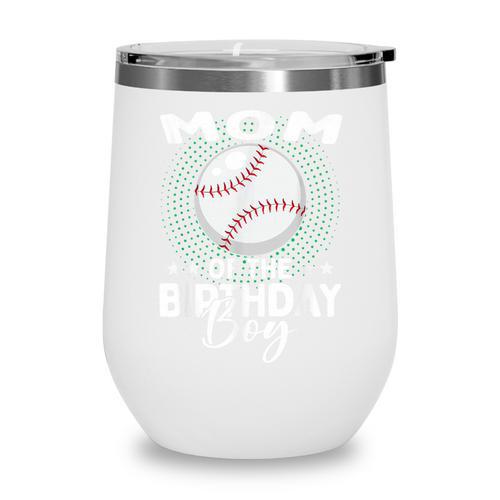 Mom Of The Birthday Boy Baseball Player Birthday Wine Tumbler - Sportilla