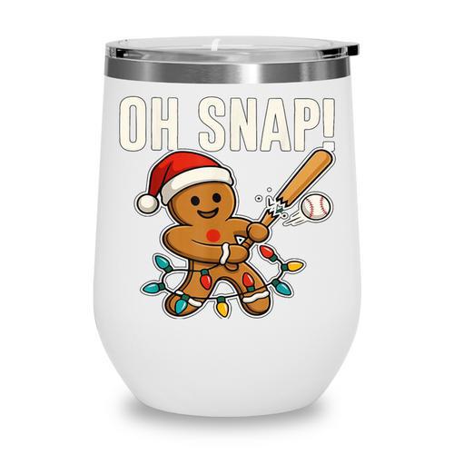 Oh Snap Gingerbreadman Christmas Baseball Humor Wine Tumbler - Sportilla