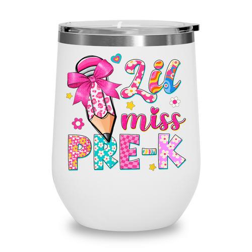 Pencil Bow Lil Miss Pre-K Pre-K Back To School Wine Tumbler - Savourry