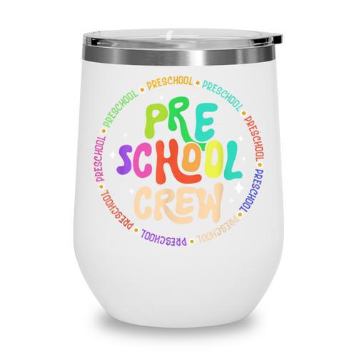 Preschool Crew Team Back To School First Day Of School Wine Tumbler - Savourry