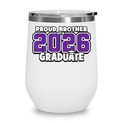 Proud Brother Of 2026 Graduate Matching Back To School P Wine Tumbler - Savourry