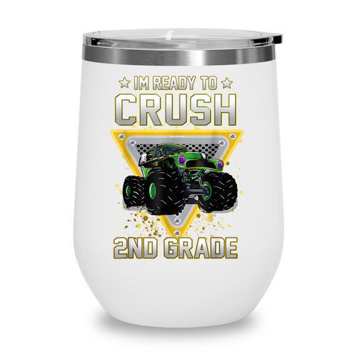 Ready To Crush 2nd Grade Monster Truck Boy Back To School Wine Tumbler - Savourry