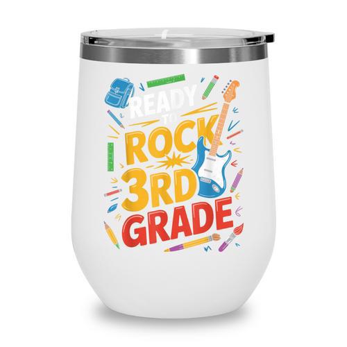 Ready To Rock 3rd Grade Music Back To School Wine Tumbler - Savourry
