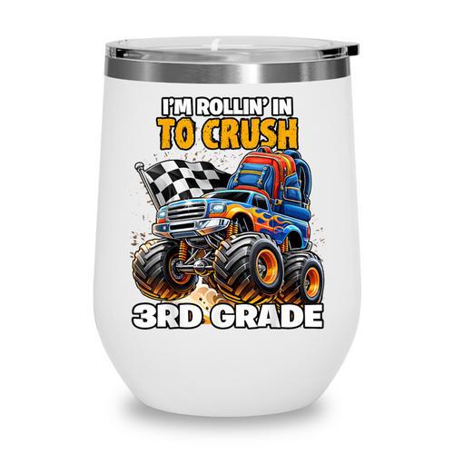 Rollin Crush Monster Truck Back To School 3rd Grade Boys Wine Tumbler - Savourry