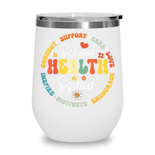 School Health Squad Back To School Nurse Squad Wine Tumbler - Savourry