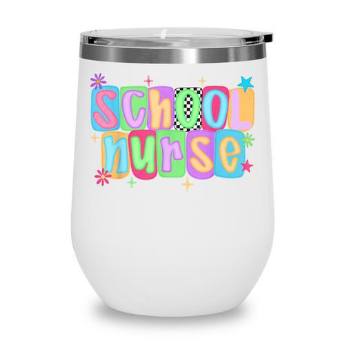 School Nurse Appreciation Day For Best Nurses Back To School Wine Tumbler - Savourry