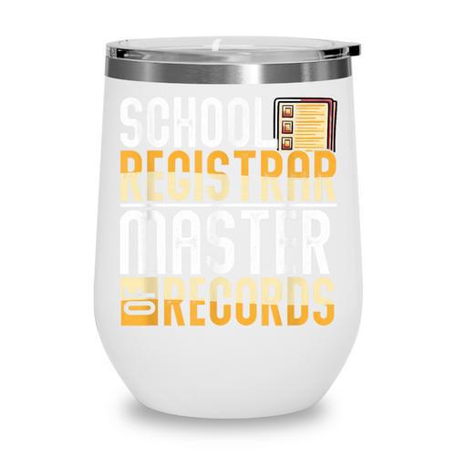 School Registrar Appreciation Back To School Registrar Wine Tumbler - Savourry