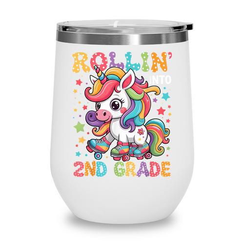 Second Grade Back To School First Day Girls Rollin Unicorn Wine Tumbler - Savourry