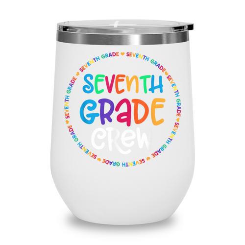 Seventh Grade Crew Back To School Matching Tee For 7th Grade Wine Tumbler - Savourry