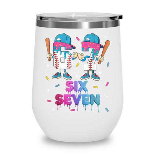 Six Seven Baseball Ice Cream Drip 6 7 Meme Gen Alpha Slang Wine Tumbler - Sportilla