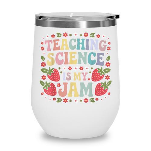 Teaching Science Is My Jam Retro Back To School Strawberry Wine Tumbler - Savourry