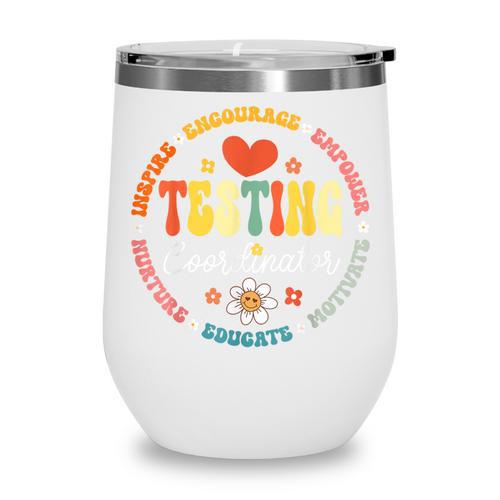 Testing Coordinator Appreciation Week Back To School Wine Tumbler - Savourry