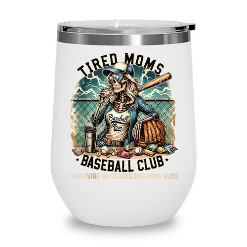 Tired Mom's Baseball Club Surviving On Snacks And Home Runs Wine Tumbler - Sportilla
