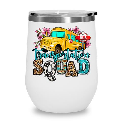 Transportation Squad Bus Driver School Bus Back To School Wine Tumbler - Savourry