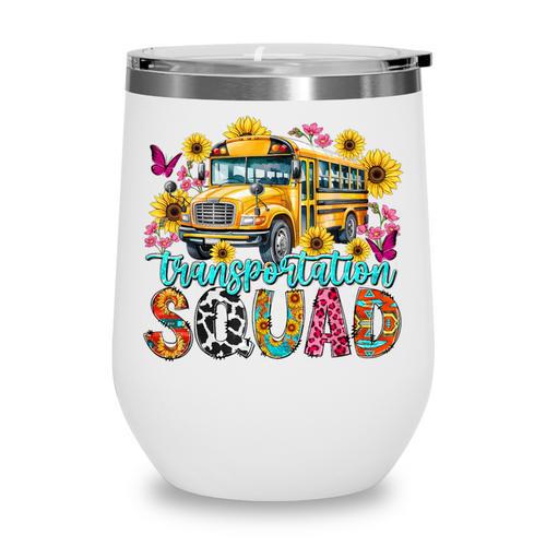 Transportation Squad Driving Bus Driver Back To School Women Wine Tumbler - Savourry