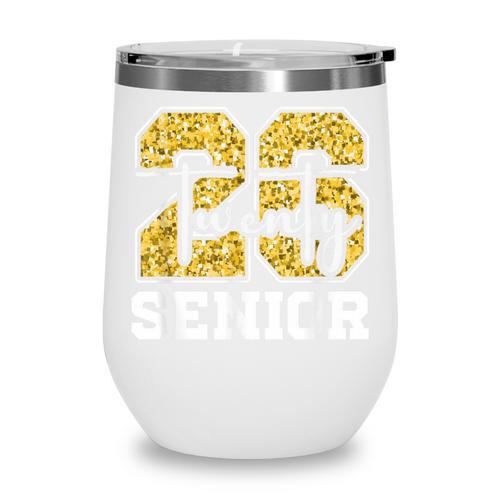 Twenty 2026 Class Of 26 Seniors Back To School Graduation Wine Tumbler - Savourry
