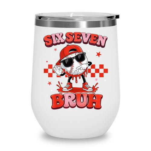 Valentines Day Baseball Six Seven 67 Meme Heart Baseball Dab Wine Tumbler - Sportilla