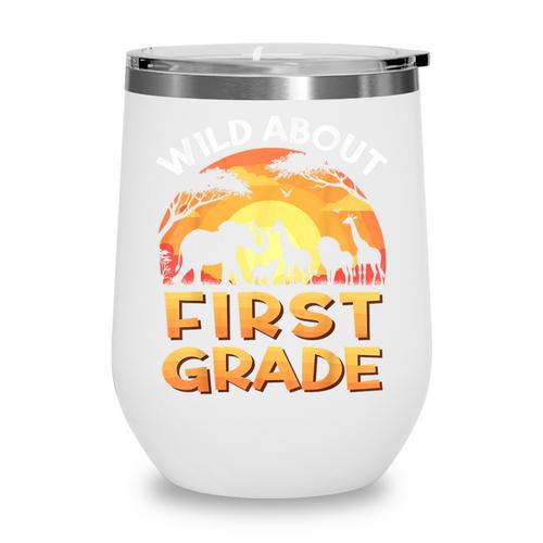 Wild About First Grade Zoo Animals Back To School Safari Wine Tumbler - Savourry