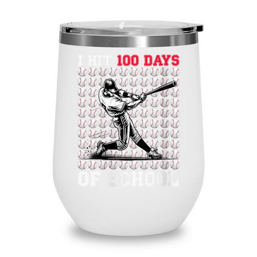 Women's I Hit 100 Days Of School Baseball 100th Day Boys Kids Wine Tumbler - Sportilla