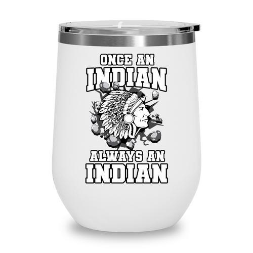 Always An Indian Back To School Spirit Premium Tri-Blend Wine Tumbler - Savourry