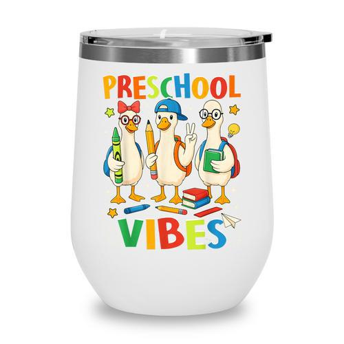 Back To School Cute Goose Preschool Vibes Girls Boys Wine Tumbler - Savourry