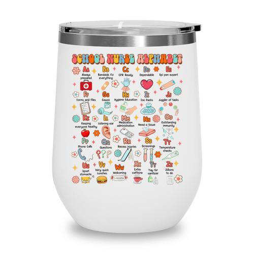 Back To School School Nurse Alphabet School Nurse Life Wine Tumbler - Savourry