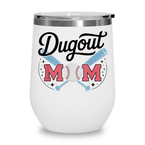 Baseball Mom – Proud Dugout Supporter Wine Tumbler - Sportilla