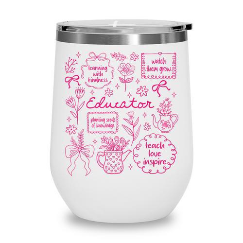 Educator Love Inspire Teach Pink Bow Back To School Wine Tumbler - Savourry