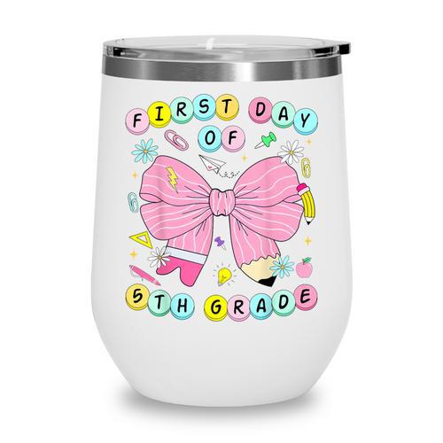 First Day Of 5th Grade Girls Coquette Back To School Kids Wine Tumbler - Savourry