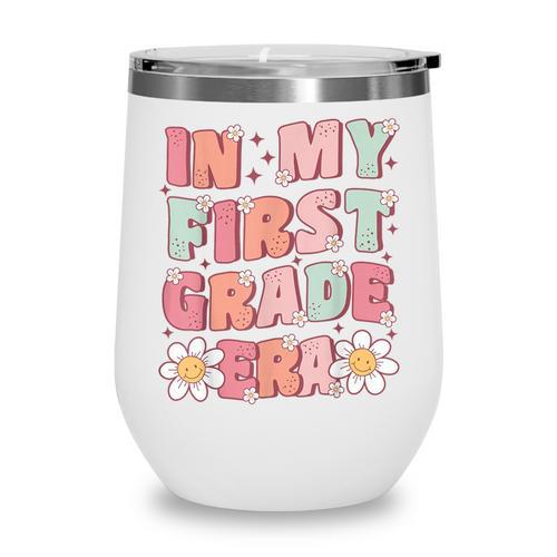In My First Grade Era Cute Groovy 1st Grade Back To School Wine Tumbler - Savourry