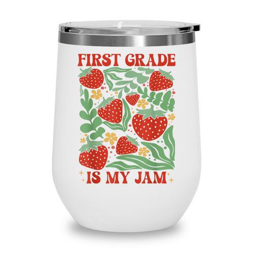 First Grade Is My Jam Boho Floral Strawberry Back To School Wine Tumbler - Savourry