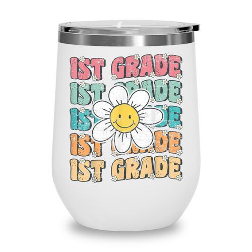 Groovy 1st Grade Back To School First Day Of First Grade Wine Tumbler - Savourry