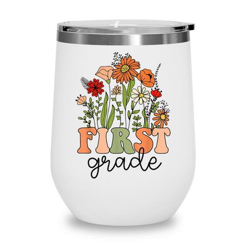 Groovy First Grade Wildflowers Back To School 1st Grade Wine Tumbler - Savourry