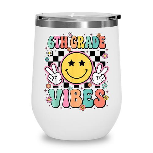 Groovy Sixth 6TH Grade Vibes Back To School First Day Kids Wine Tumbler - Savourry