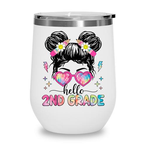 Hello 2nd Grade Messy Bun Girl Back To School First Day Wine Tumbler - Savourry