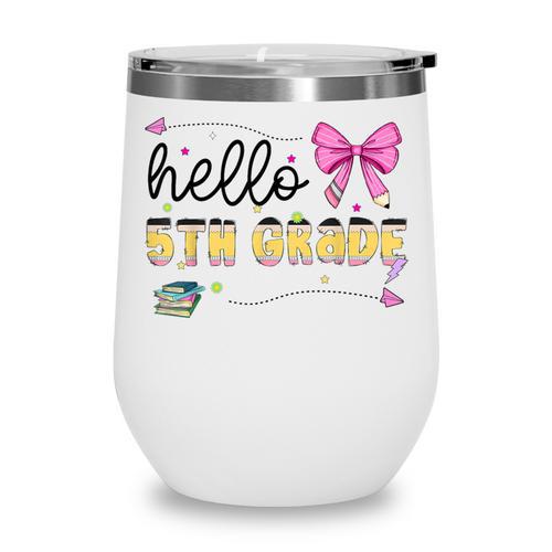 Hello 5th Grade Girls Coquette Fifth Grade Back To School Wine Tumbler - Savourry