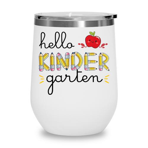 Hello Kindergarten Back To School Cute First Day Kids School Wine Tumbler - Savourry