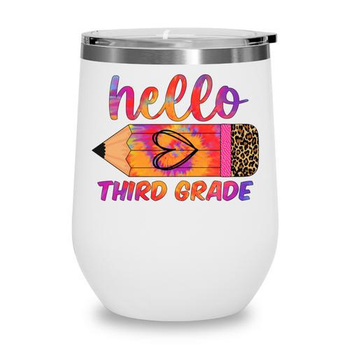 Hello Third Grade Back To School Pencil Tie Dye 3rd Grade Performance Wine Tumbler - Savourry
