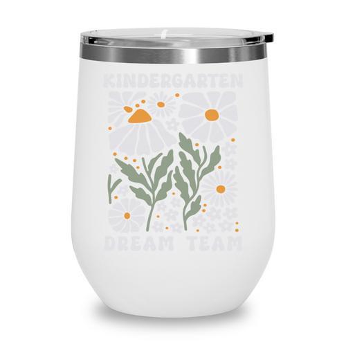 Kindergarten Dream Team First Day Back To School Boho Flower Performance Wine Tumbler - Savourry