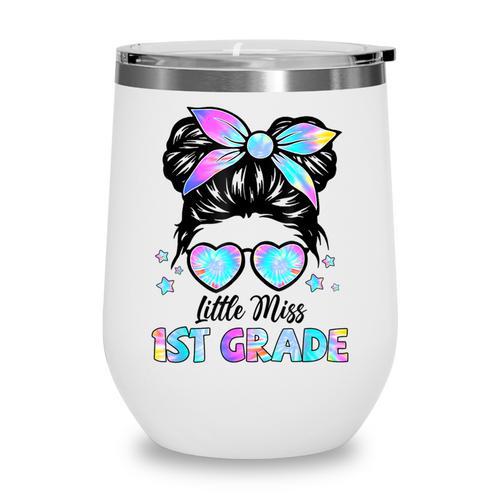 Little Miss 1st Grade Messy Bun Back To School Girls Kids Wine Tumbler - Savourry