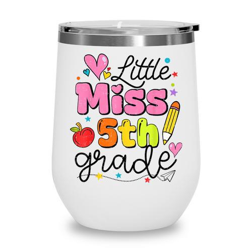 Little Miss 5th Grade Back To School Cute Fifth Grade Girls Wine Tumbler - Savourry