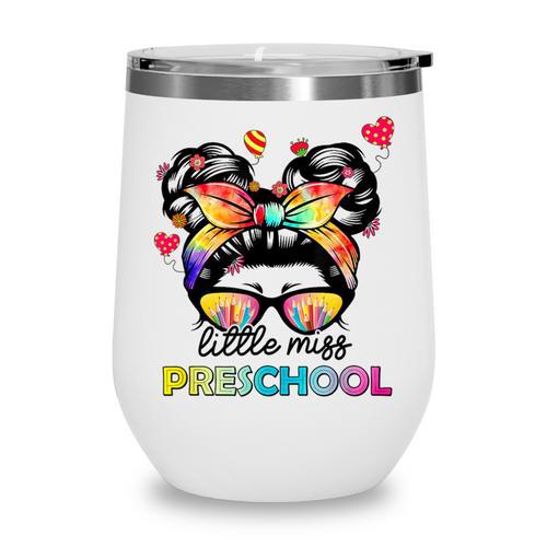 Little Miss Preschool Back To School Messy Kids Girls Wine Tumbler - Savourry