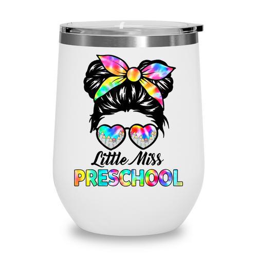 Little Miss Preschool First Day Back To School Girls Kids Wine Tumbler - Savourry