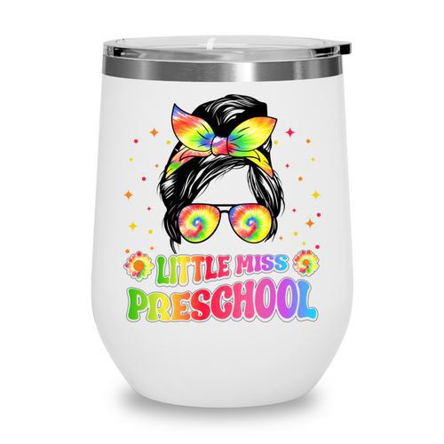 Little Miss Preschool Messy Bun Tie Dye Back To School Girls Wine Tumbler - Savourry
